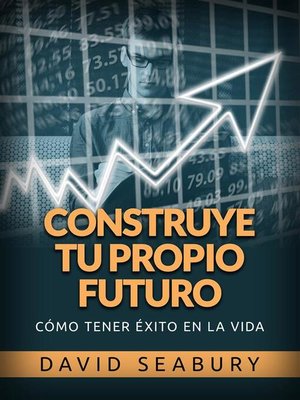 cover image of Construye tu propio Futuro (Traducido)
